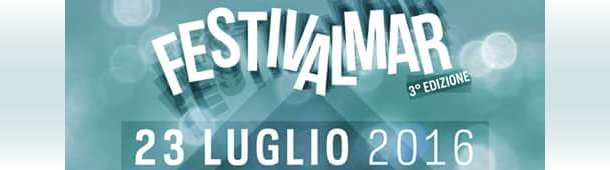 FESTIVALMAR 2016 La Notte Bianca in Spiaggia!